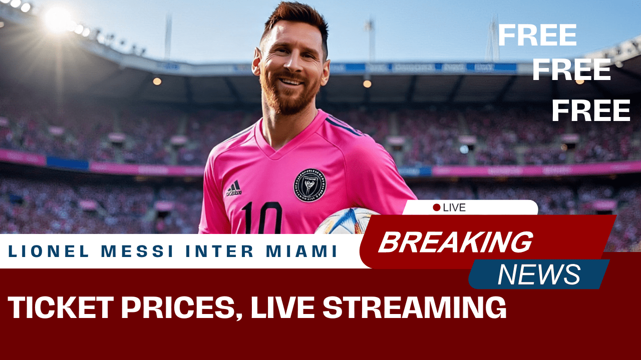 Lionel Messi Inter Miami September–October 2025 Matches: Ticket Prices, Live Streaming & How to Watch Guide